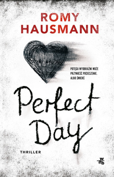 Perfect Day, Romy Hausmann
