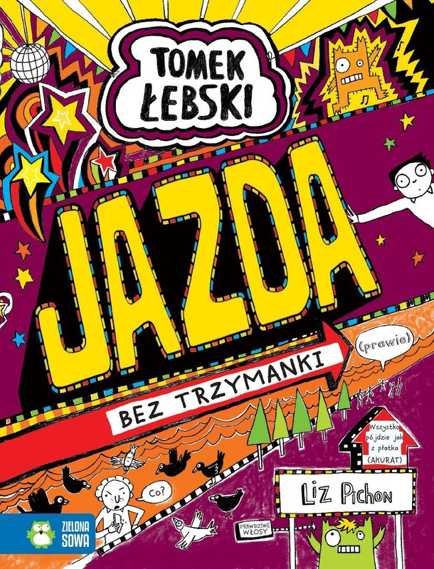 Tomek Łebski. Jazda bez trzymanki (prawie), Liz Pichon