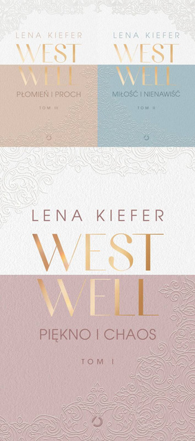 Westwell. Płomień i proch + Miłość i nienawiść + Piękno i chaos, Lena Kiefer