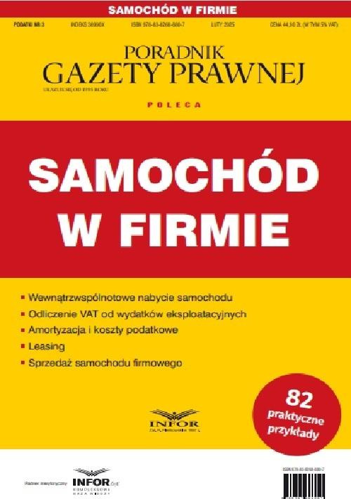 Samochód w firmie. Podatki 3/2025, praca zbiorowa