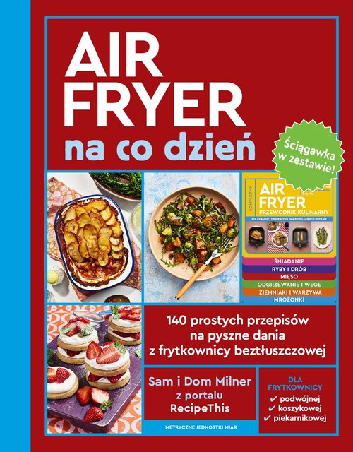 AirFryer na co dzień + Dodatek, Sam i Dom Milner
