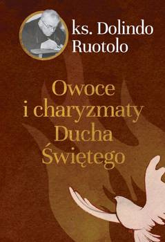 Owoce i charyzmaty Ducha Świętego, Dolindo Ruotolo