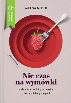 Nie czas na wymówki, Milena Nosek