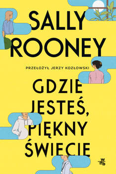 Gdzie jesteś, piękny świecie, Sally Rooney