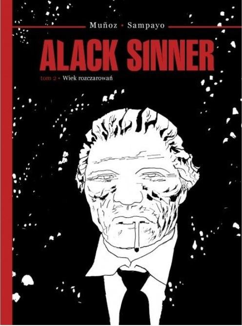 Alack Sinner T.2 Wiek rozczarowań, Sampayo Carlos