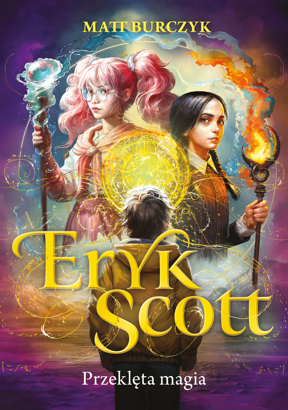 Eryk Scott. Przeklęta magia, Matt Burczyk