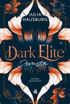 Dark Elite. Zemsta. Tom 1, Julia Hausburg