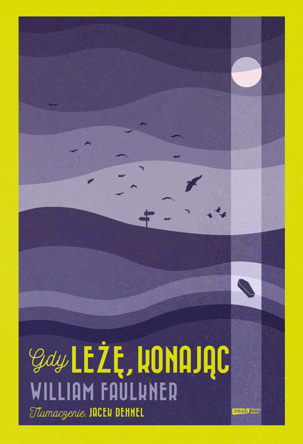 Gdy leżę konając, William Faulkner