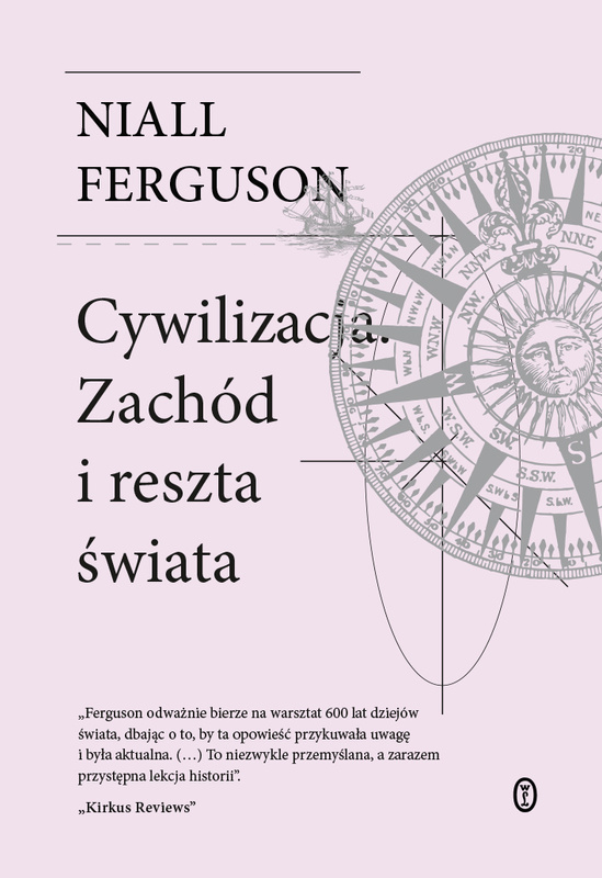 Cywilizacja. Zachód i reszta świata, Niall Ferguson