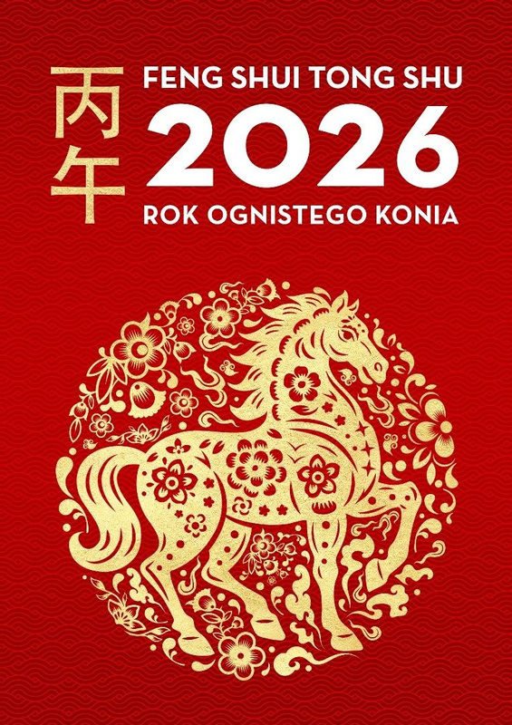 Feng Shui Tong Shu 2026. Rok Ognistego Konia, Dragon and Tiger