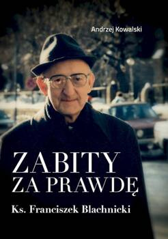 Zabity za prawdę, Andrzej Kowalski
