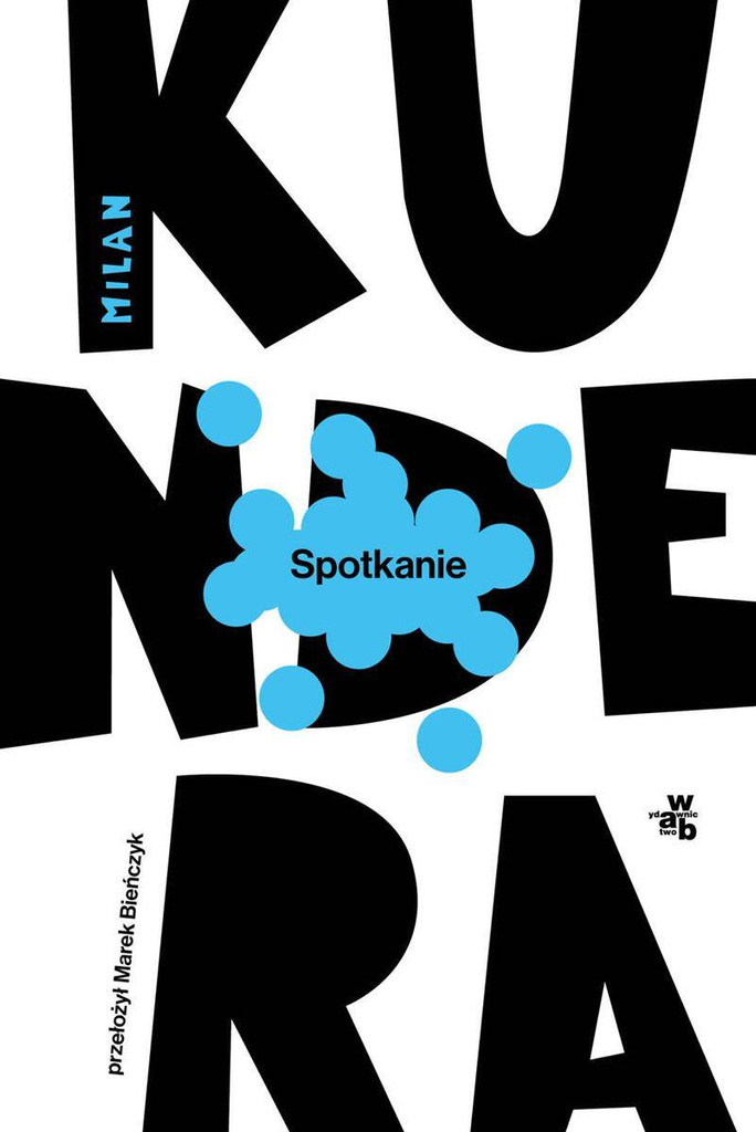 Spotkanie, Milan Kundera