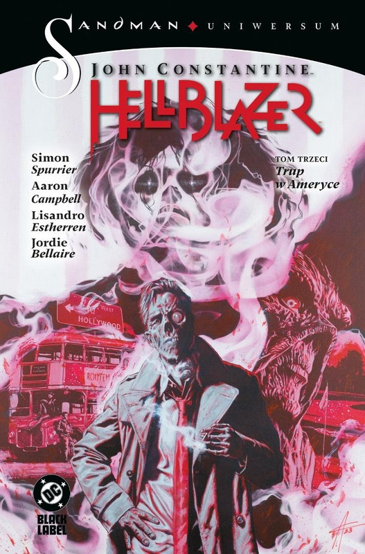 John Constantine Hellblazer T.3 Trup w Ameryce, Simon Spurrier