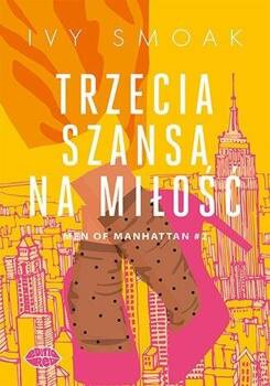 Trzecia szansa na miłość. Men of Manhattan T.2, Ivy Smoak