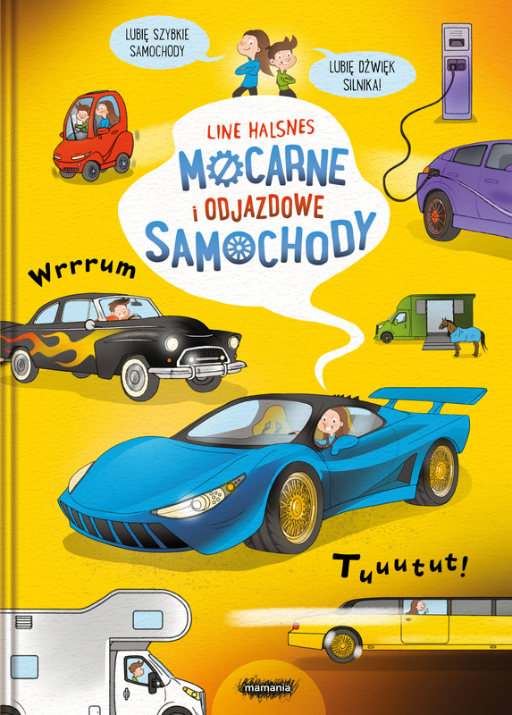 Mocarne i odjazdowe samochody. Ale to wielkie!, Line Halsnes