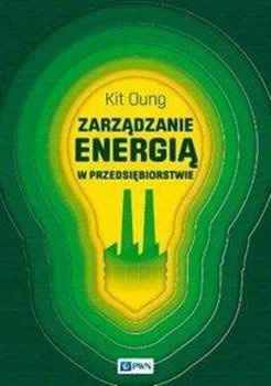 Zarządzanie energią w przedsiębiorstwie - Kit Oung