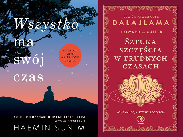 Wszystko ma swój czas + Sztuka szczęścia w trudnych czasach