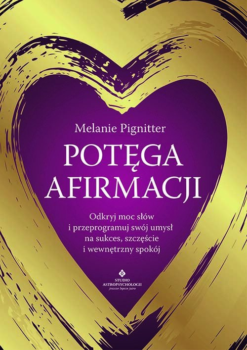 Potęga afirmacji, Melanie Pignitter