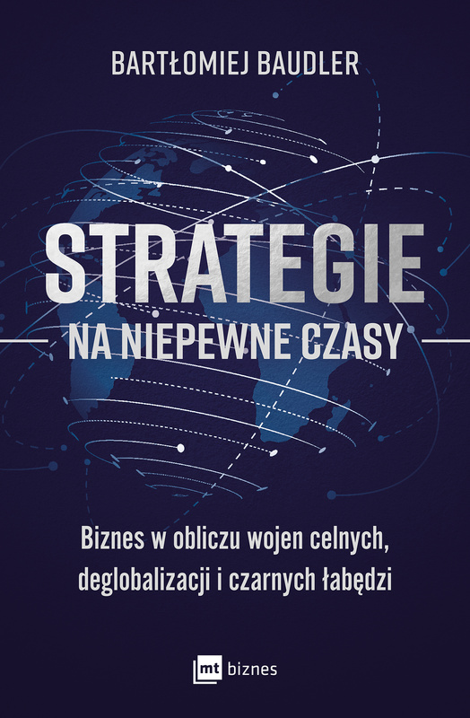 Strategie na niepewne czasy, Bartłomiej Baudler