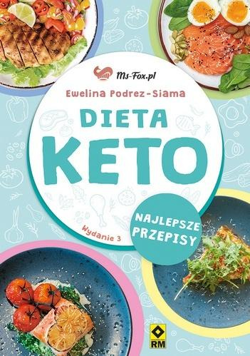 Dieta keto. Najlepsze przepisy, Ewelina Podrez-Siama