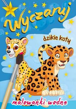 Wyczaruj dzikie koty. Malowanki wodne