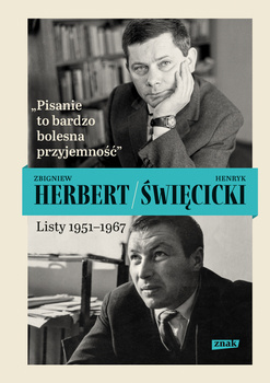 Pisanie to bardzo bolesna przyjemność. Listy 1951-1967, Zbigniew Herbert