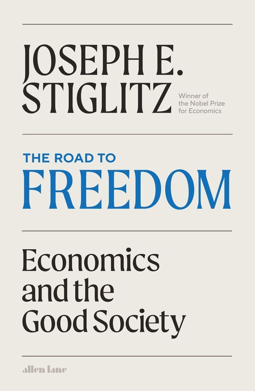 The Road to Freedom, Stiglitz Joseph E.
