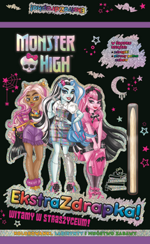 Witamy w straszyceum! Monster High. Ekstrazdrapka, Opracowanie zbiorowe