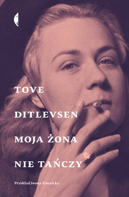 Moja żona nie tańczy, Tove Ditlevsen