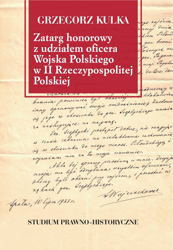 Zatarg honorowy z udziałem oficera Wojska..., Grzegorz Kulka