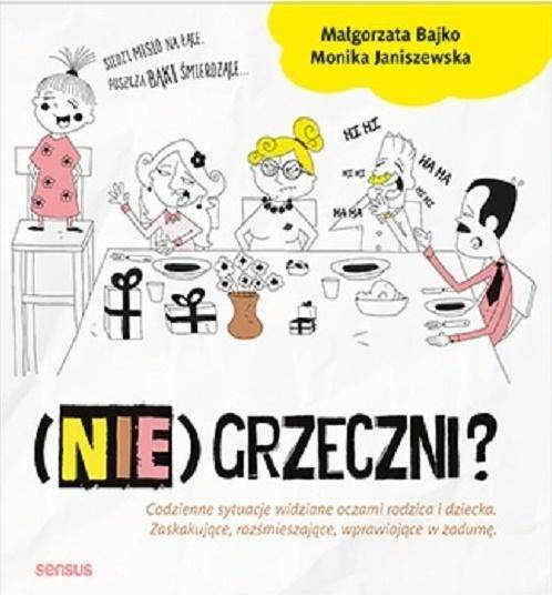 (nie)grzeczni? - Małgorzata Bajko, Monika Janiszewska