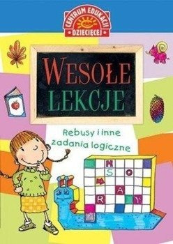 Wesołe lekcje. Rebusy i inne zadania logiczne - Katarzyna Stachnik