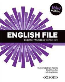 English File 3E Beginner Workbook OXFORD - Christina Latham-Koenig, Clive Oxenden