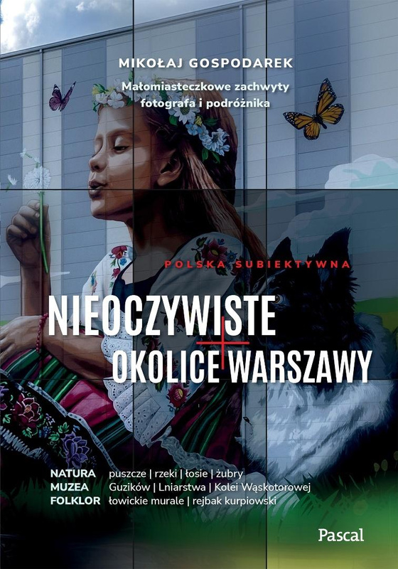 Nieoczywiste okolice Warszawy, Mikołaj Gospodarek