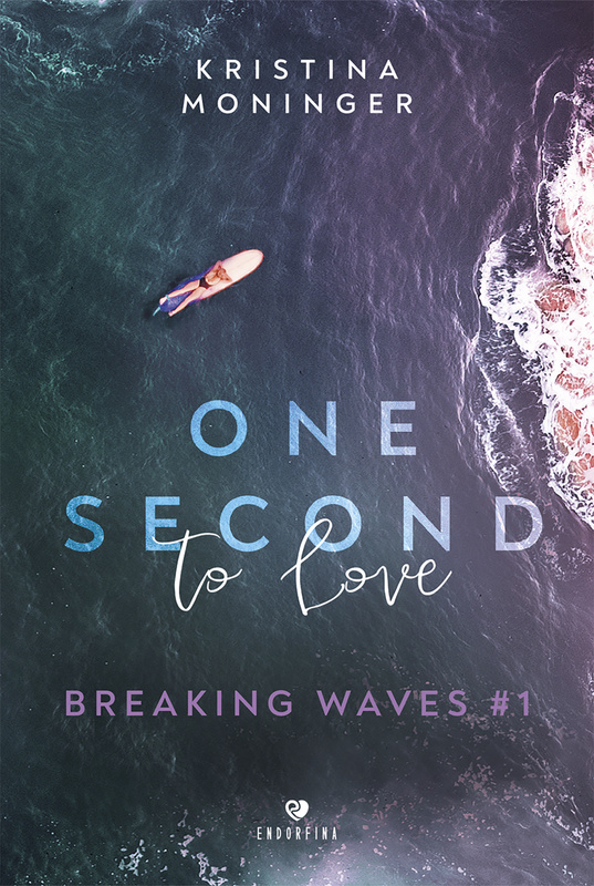 One Second to Love. Breaking Waves #1, Kristina Moninger