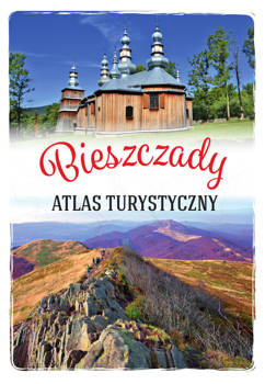 Bieszczady. Atlas turystyczny, Gabriela Gorączko