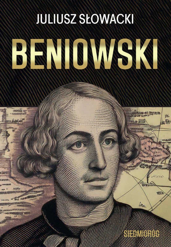 Beniowski. Klasyka polska, Juliusz Słowacki