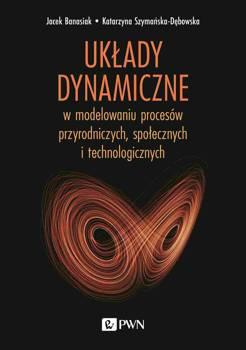 Układy dynamiczne, Jacek Banasiak, Katarzyna Szymańska-Dębowska