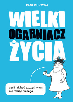 Wielki Ogarniacz Życia, Pani Bukowa