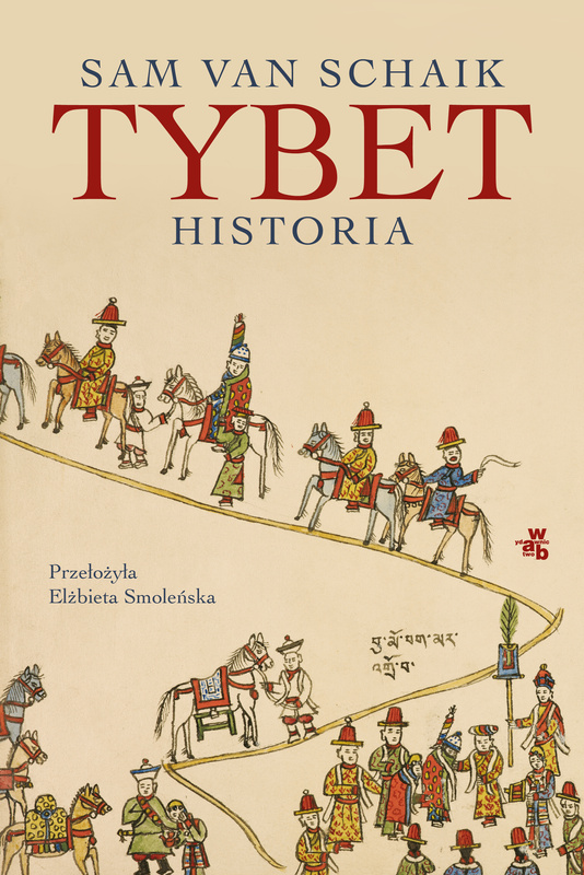 Tybet. Historia, Sam van Schaik
