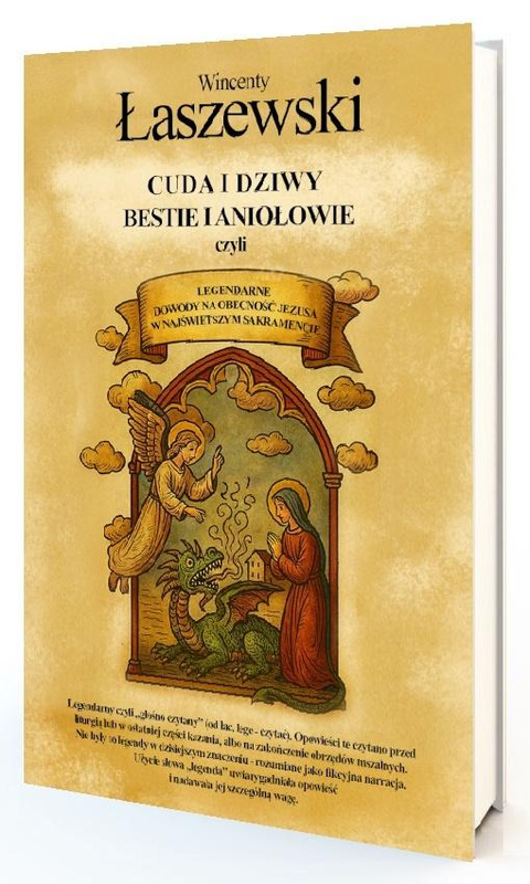 Cuda i dziwy, bestie i aniołowie, Wincenty Łaszewski