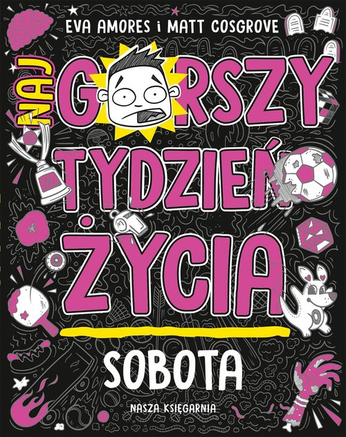 Sobota Najgorszy tydzień życia