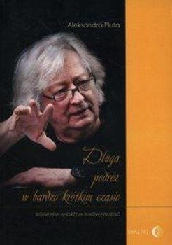 Długa podróż w bardzo krótkim czasie - Aleksandra Pluta