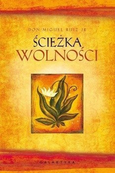 Ścieżka wolności - Don Miguel Jr. Ruiz, Eleonora Karpuk