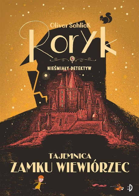 Roryk. Nieśmiały detek T.3 Tajemnica zamku.., Oliver Schlick
