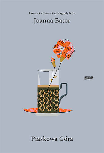 Piaskowa góra, Joanna Bator