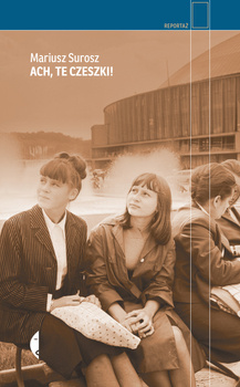 Ach, te Czeszki!, Mariusz Surosz