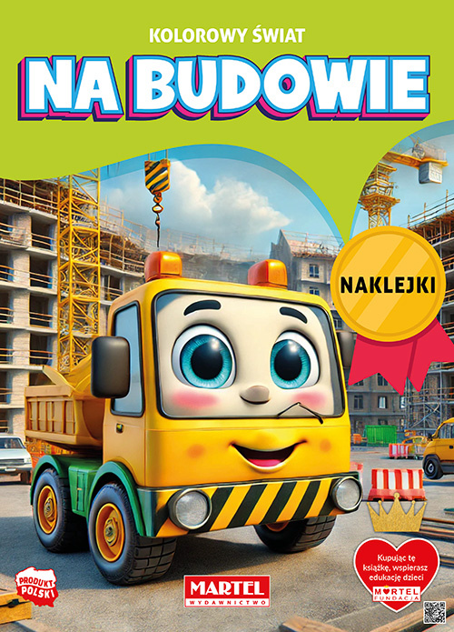 Kolorowy świat. Na budowie. Kolorowanka z naklejkami, Katarzyna Salamon