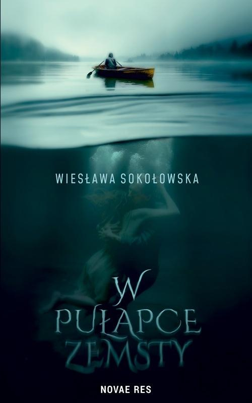 W pułapce zemsty, Wiesława Sokołowska