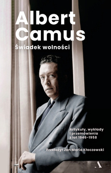 Świadek wolności, Albert Camus
